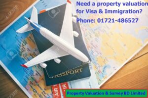 Need a property valuation for VISA & immigration? Phone: 01721-486527